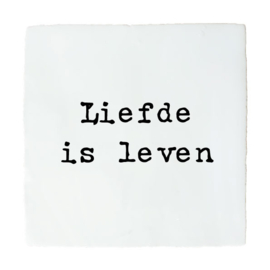 LIEFDE IS LEVEN