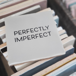 PERFECTLY IMPERFECT