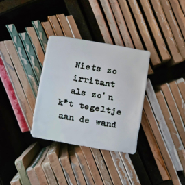 IRRITANT KUTTEGELTJE