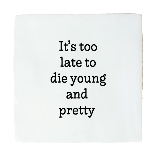 IT'S TOO LATE TO