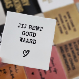 JIJ BENT GOUD WAARD