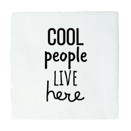 COOL PEOPLE LIVE HERE