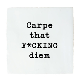 CARPE DIEM