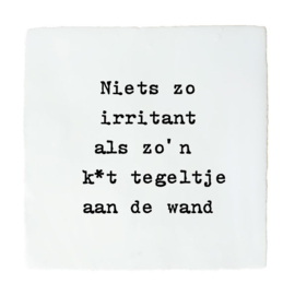 IRRITANT KUTTEGELTJE