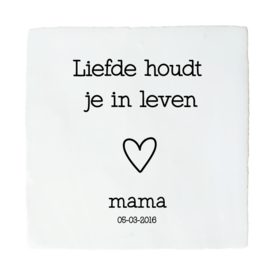 TEGELTJE LIEFDE HOUDT JE IN LEVEN