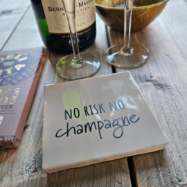 NO RISK NO CHAMPAGNE