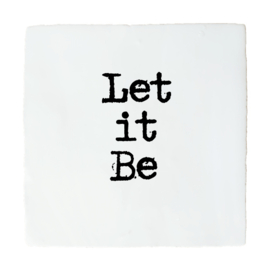 TEGELTJE LET IT BE