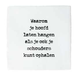 SCHOUDERS OPHALEN