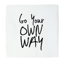 YOUR OWN WAY