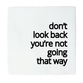 DON'T LOOK BACK