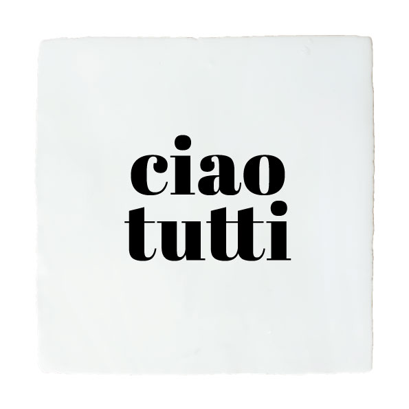 CIAO TUTTI