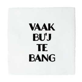 VAAK BU'J TE BANG