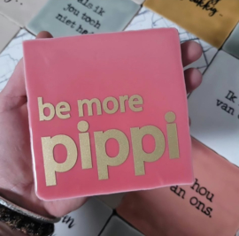 TEGELTJE BE MORE PIPPI GOUD