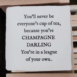 YOU ARE CHAMPAGNE