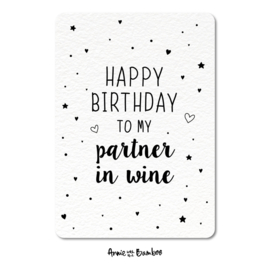 Ansichtkaarten - Happy birthday to my partner in wine - per 5 stuks