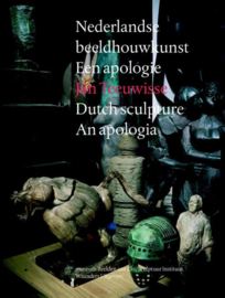 Nederlandse Beeldhouwkunst - Een Apologie