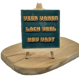 Vier vaker, lach veel, hou vast