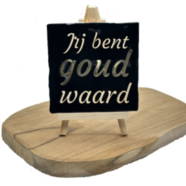 Jij bent goud waard