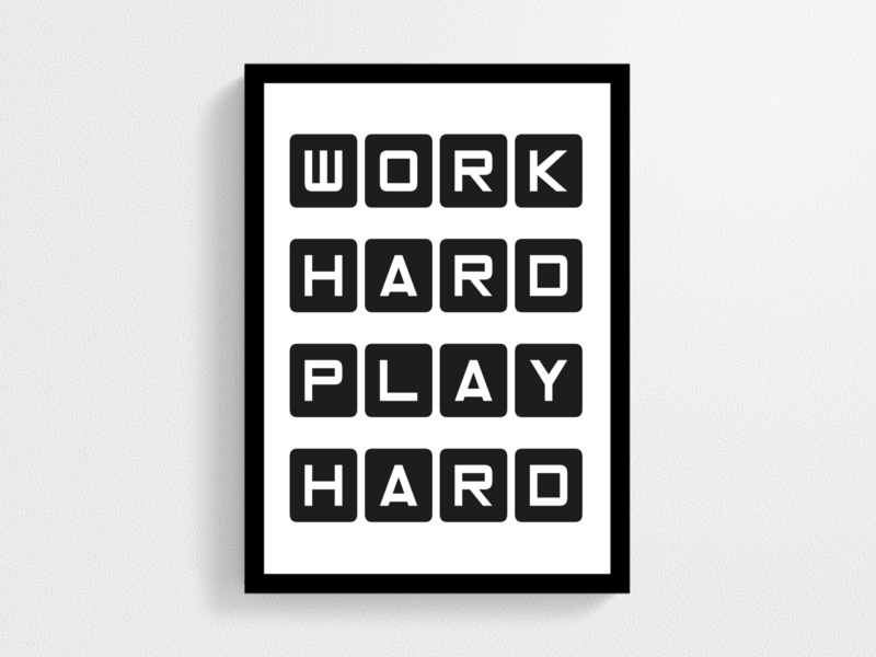 Work hard play hard - Poster
