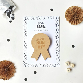 Ansichtkaart + Medaille button | Lieve papa, wat ik nog wil zeggen