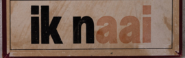 Ik naai