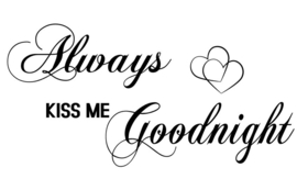 Muur sticker Always kiss me Goodnight - Slaapkamer - Decoratief