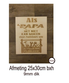 Super leuke houten tekstbord Als papa het niet kan maken