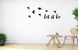 Muursticker  Let it be incl vogels - Waal-art - Decoratief