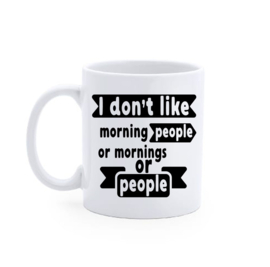 Bedrukte beker Idon`t like people - verjaardag geschenk