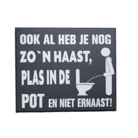 Toilet regels - Al heb je nog zo`n haast - Horeca