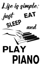 Muur - Raam sticker Life is smiple Play Piano - Muziek - Liefhebber