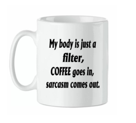 Bedrukte beker My body is just a filter - Quote mok - Mug verjaardag - Looster-art&design