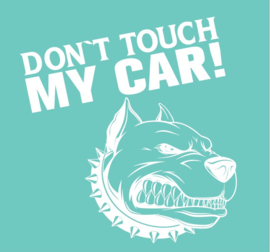 Auto sticker raamsticker Don`t touch my car