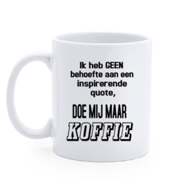 Bedrukte beker / mok tekst ik heb geen behoefte - collega - werkvloer - verjaardag geschenk