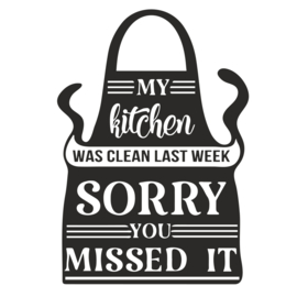 Deur - muur sticker My Kitchen was clean lasr week
