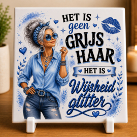 Keramische Tegel Het is geen grijs haar, het is wijsheidglitter  blauw tinten