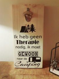 Bieropener Ik hoef geen therapie camping