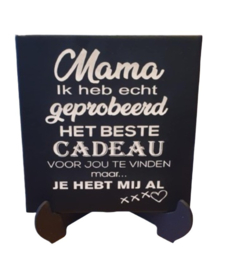 Keramiek spreuken tegel mama - moeder - incl houten stander