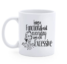Beker Being Functional  - Functioneel - Excessief - Elke Dag -