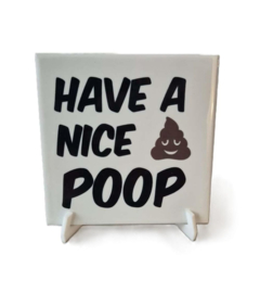 Grappige toilet tegel incl houder Have a nice poop