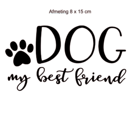 Sticker voor raam / deur of muur  dog mij best friend