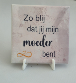 Lief mama - moeder  cadeau – bedrukte tegel voor Moederdag of verjaardag