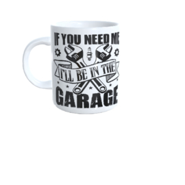 Bedrukte koffie beker - thee mok - tekst - if you need me - garage - werkvloer