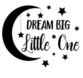 Baby kamer sticker Dream big little one - Kinderkamer
