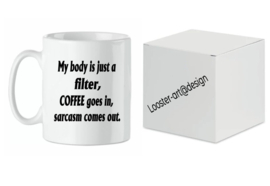 Bedrukte beker My body is just a filter - Quote mok - Mug verjaardag - Looster-art&design