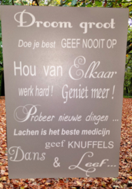 Tekstbord  Droom groot