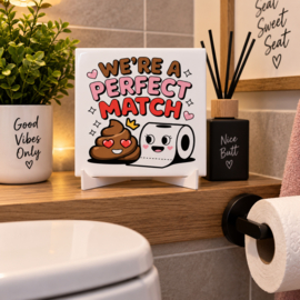 Toilettegel met grappige spreuk – 11 × 11 cm spreuk We`re a perfect