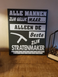 Alle mannen zijn gelijk Stratenmaker