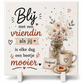 Tegel keramiek blij met een vriendin als jij