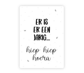 Er is er een jarig